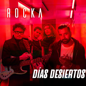 收听Rocka的Días Desiertos歌词歌曲