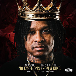 อัลบัม NO EMOTIONS FROM A KING (Explicit) ศิลปิน Tay Savage