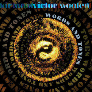 Victor Wooten的專輯Words and Tones