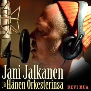 收聽Jani Jalkanen ja Hänen Orkesterinsa的Revi mua歌詞歌曲