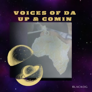 BlackOG的專輯Voices of Da up & Comin (Explicit)