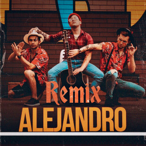 Listen to Alejandro (Remix) (Explicit) (Remix|Explicit) song with lyrics from HOLYSELF