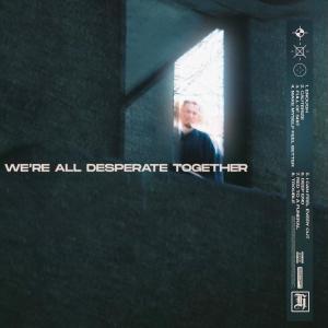 อัลบัม We're All Desperate Together (Explicit) ศิลปิน Hollow