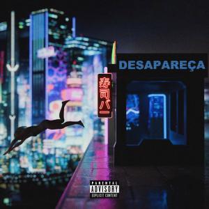 ดาวน์โหลดและฟังเพลง Desapareça พร้อมเนื้อเพลงจาก LilOneNoBeat