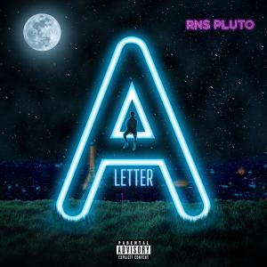 Dengarkan lagu Letter A (Explicit) nyanyian RNS Pluto dengan lirik