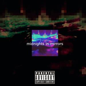 Midnights in Mirrors