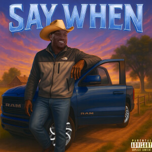 Album Say When (Explicit) from 