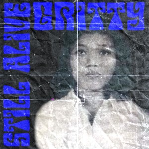 Listen to Still Alive song with lyrics from Gritty