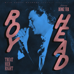 Roy Head的專輯Treat Her Right