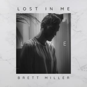 Lost in Me (Live) dari Brett Miller