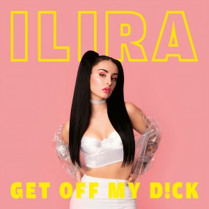 收聽ILIRA的GET OFF MY D!CK (Explicit)歌詞歌曲