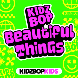 อัลบัม Beautiful Things ศิลปิน Kidz Bop Kids