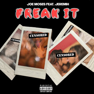 Freak It (feat. Jeremih) (Explicit)