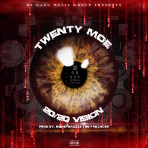 收聽Twenty Moe的20/20 Vision (Intro) (feat. Spacejam Melo) (Explicit)歌詞歌曲