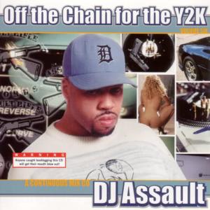 DJ Assault的專輯Off The Chain for The Y2K