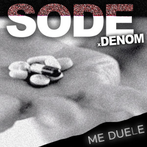 收聽Sode的Me Duele歌詞歌曲