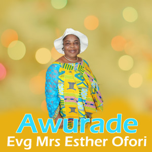 Evg Mrs Esther Ofori的专辑Awurade (Worship)