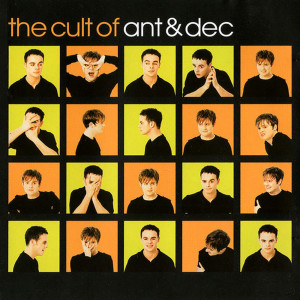 Ant & Dec的專輯The Cult Of Ant & Dec