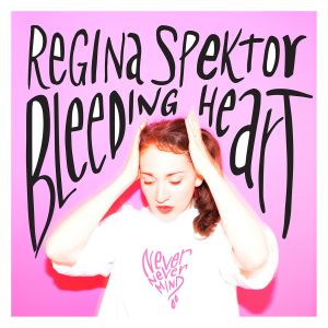 收聽Regina Spektor的Bleeding Heart歌詞歌曲