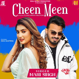 Dengarkan Cheen Meen (feat. Isha Sharma ) lagu dari Mani Singh dengan lirik