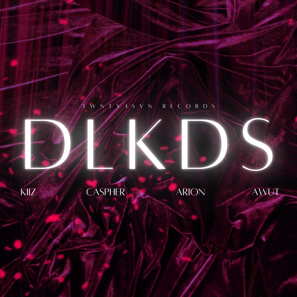 DLKDS (feat. KIIZ, Caspher, Arion & AWUT) (Explicit)