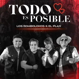 Album Todo Es Posible from Los Kombolokos