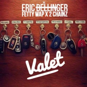 收聽Eric Bellinger的Valet (feat. Fetty Wap and 2 Chainz)歌詞歌曲