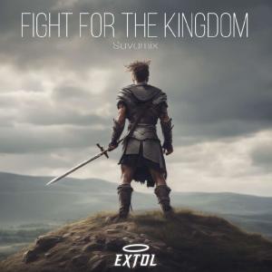 收聽Savamix的Fight For The Kingdom歌詞歌曲