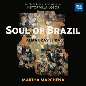 อัลบัม Soul of Brazil - A Tribute to the Piano Music of Heitor Villa-Lobos ศิลปิน Heitor Villa-Lobos