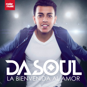 ดาวน์โหลดและฟังเพลง La Bienvenida al Amor พร้อมเนื้อเพลงจาก Dasoul