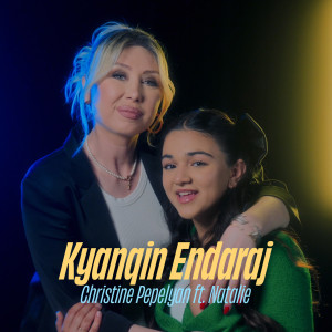 Christine Pepelyan的專輯Kyanqin Endaraj