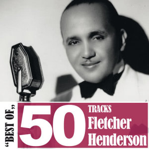 ดาวน์โหลดและฟังเพลง I Don't Know and I Don't Care (05-21-24) พร้อมเนื้อเพลงจาก Fletcher Henderson