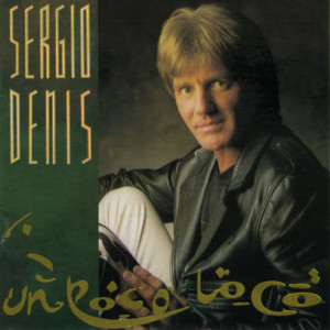 ดาวน์โหลดและฟังเพลง Un Poco Loco พร้อมเนื้อเพลงจาก Sergio Denis