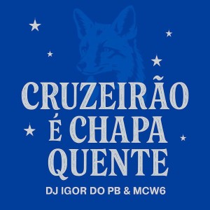 Listen to Cruzeirão é Chapa Quente song with lyrics from Mc W6