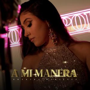 Shakira Martínez的專輯A Mi Manera