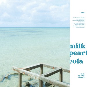 Album Milk Pearl Cola (Explicit) from Kyl Aries