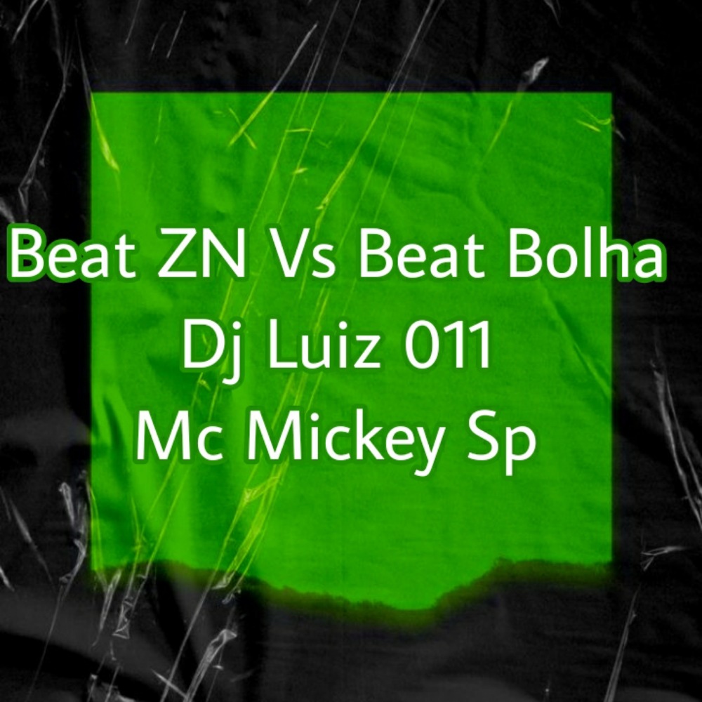 Beat Zn Vs Beat Bolha (Explicit)