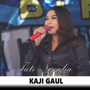 Album Kaji Gaul from Tati Novalia