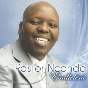 Pastor Ncanda的專輯Endleleni