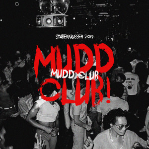 Listen to Mudd Club! (Stabekkrussen 2019) (Explicit) song with lyrics from Beathoven