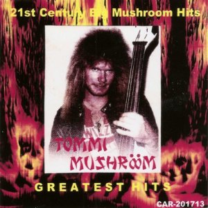 อัลบัม 21st Century Big Mushroom Hits ศิลปิน Tommi Mushroom