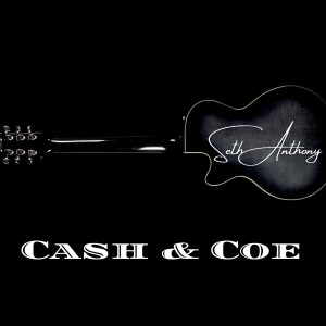 Listen to Cash & Coe (Explicit) song with lyrics from Seth Anthony