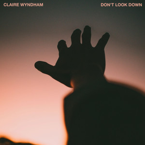 Claire Wyndham的專輯Don't Look Down