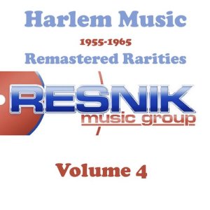 Harlem Music 1955-1965 Remastered Rarities Vol. 4
