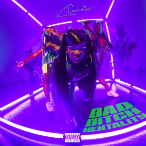 ดาวน์โหลดและฟังเพลง BBM(Bad Bitch Mentality) (Explicit) พร้อมเนื้อเพลงจาก Charmaine