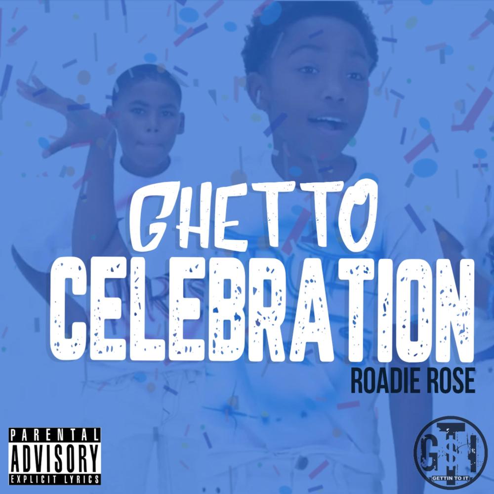 Ghetto Celebration (Explicit)