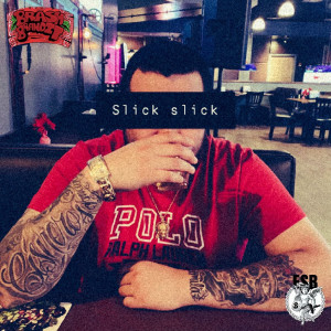 Listen to Slick Slick (Explicit) song with lyrics from ESB 5lick
