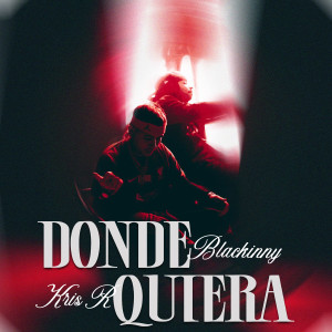 Blackinny的專輯DONDE QUIERA (Explicit)