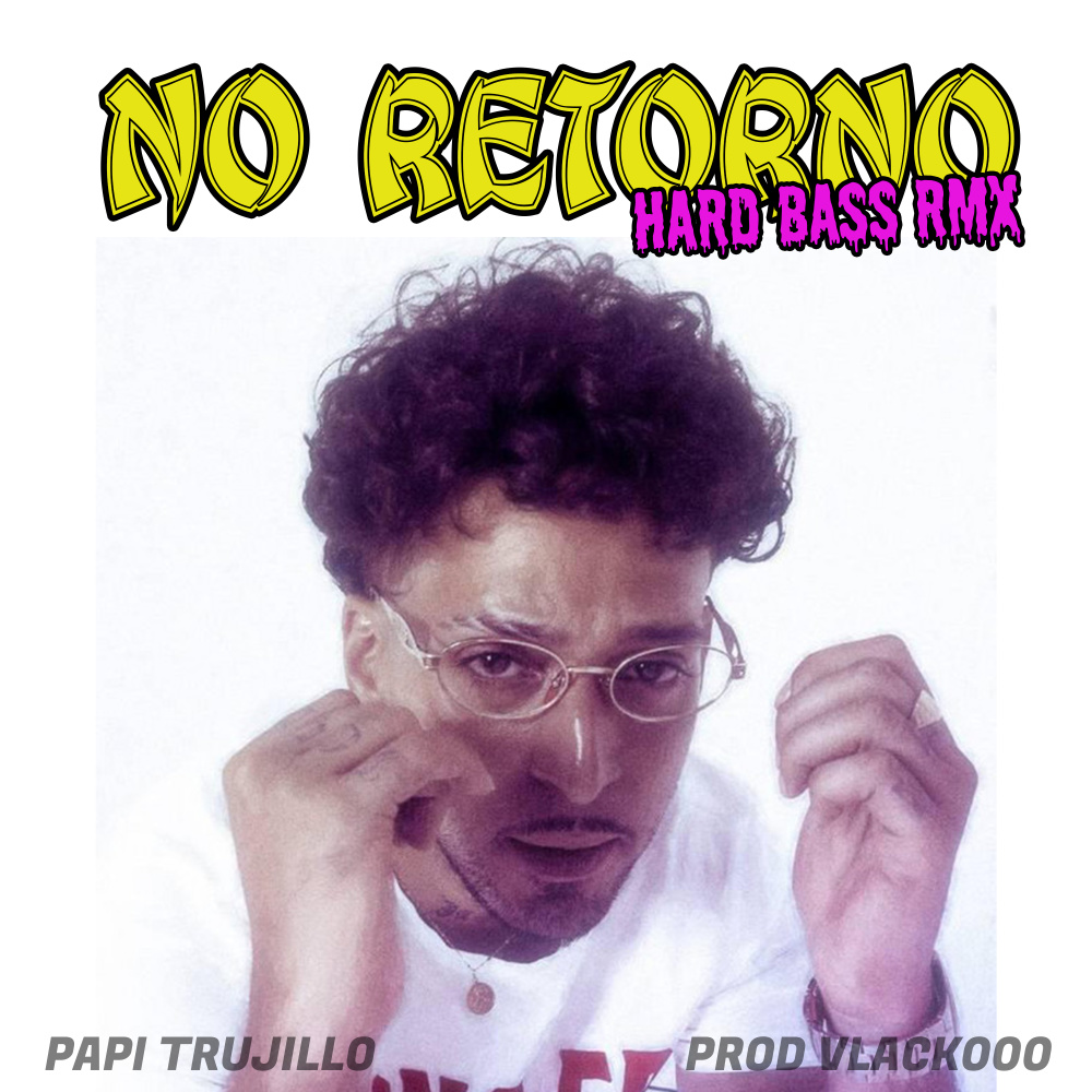 No Retorno (Hard Bass RMX|Explicit)