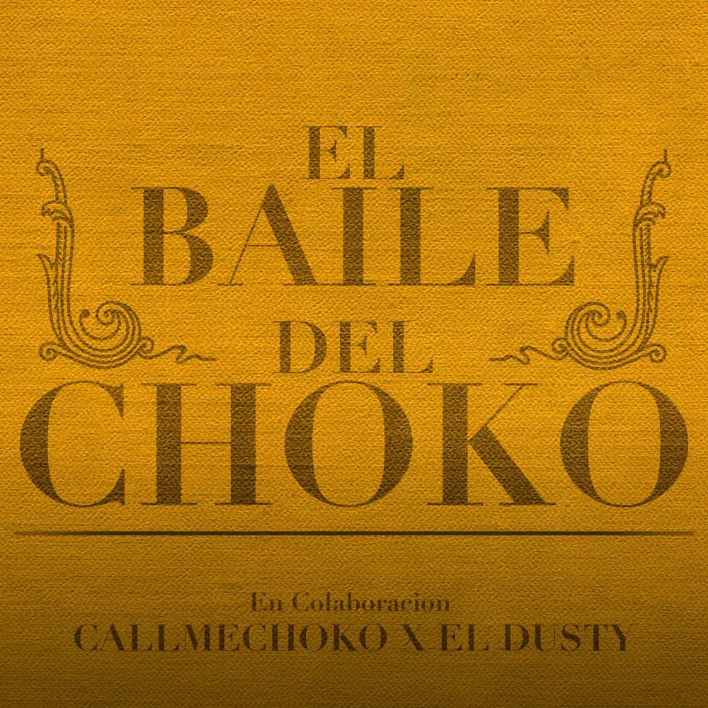 EL Baile del Choko
